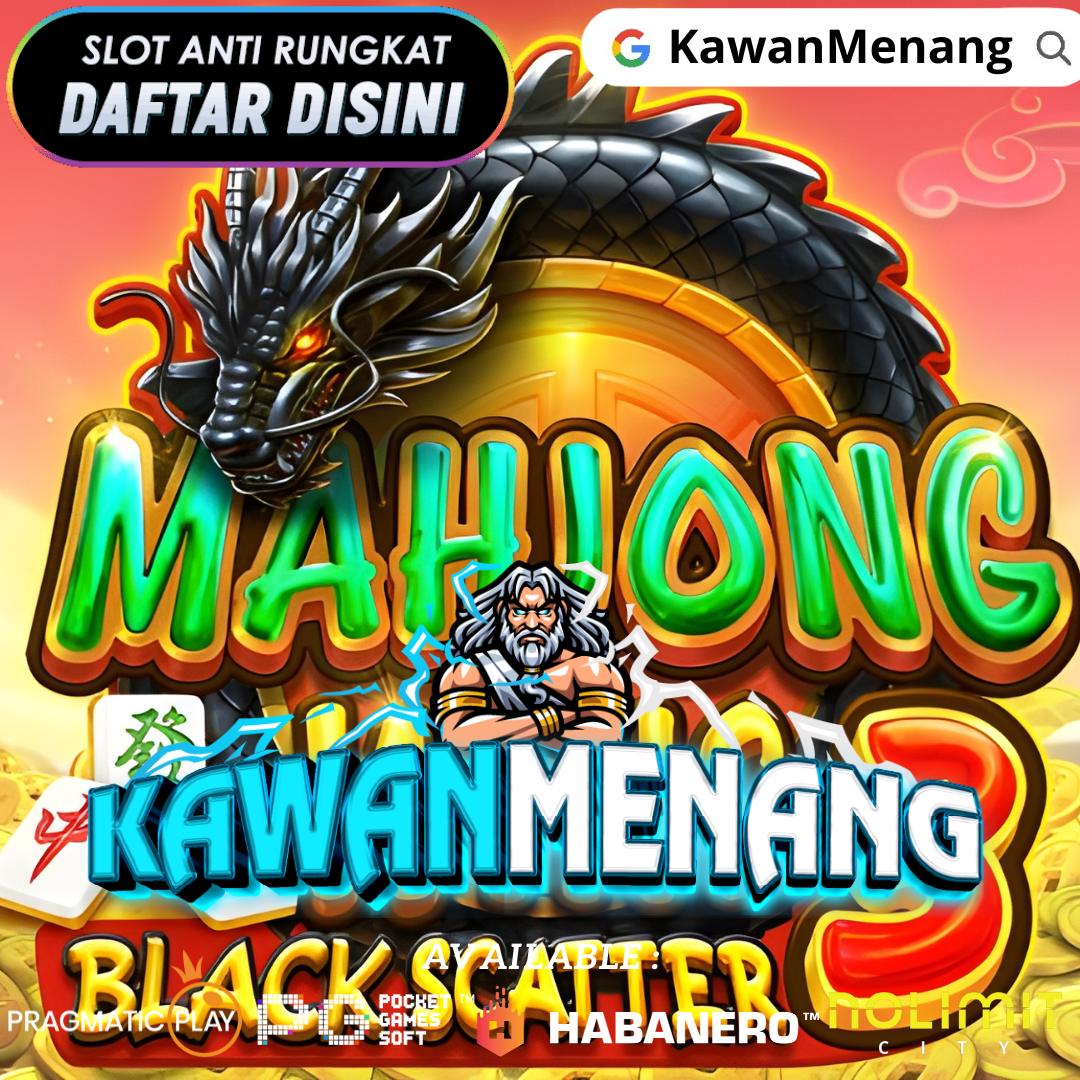 KawanMenang: Situs Kawan Menang Game Slot Online Peluang Menang Besar Terjamin