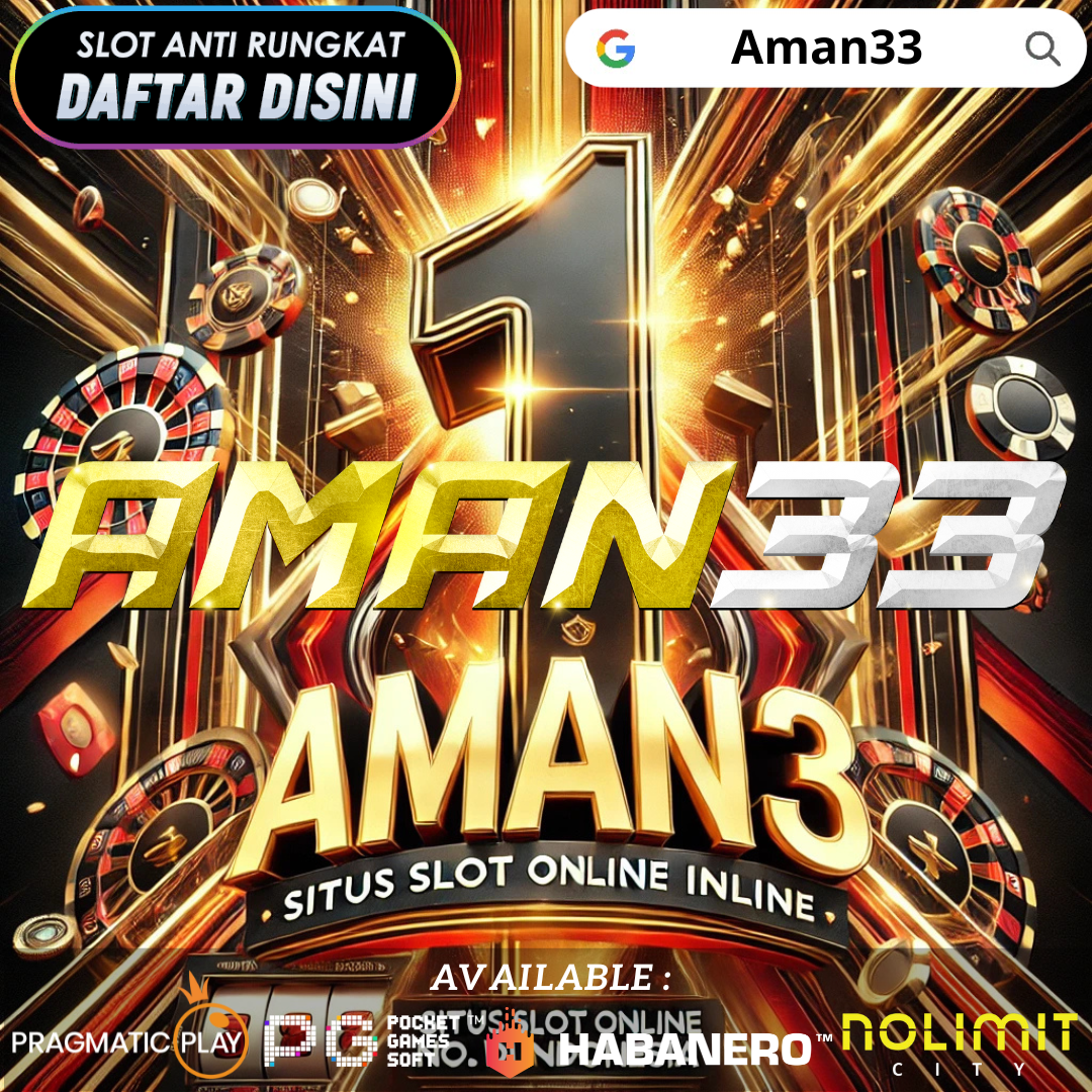 Aman33 >> Daftar Login Situs Slot Gacor Online No#1 Di Indonesia