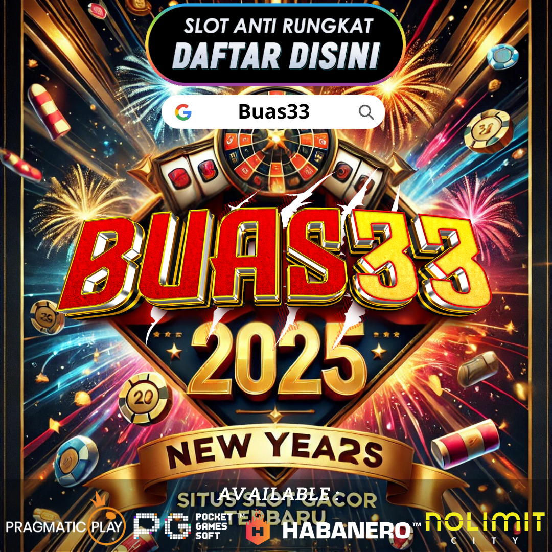 Buas33 >> Situs Slot Gacor Terbaru 2025 Daftar Dan Login Situs Buas33