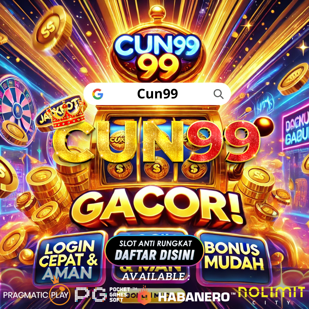 Cun99 >> Situs Slot Gacor Hari Ini Yang Wajib Dicoba